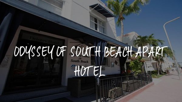 Odyssey of South Beach Hotel Miami Beach Florida — Property