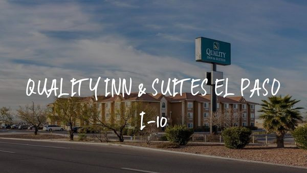 Quality Inn Suites El Paso I 10 — Property