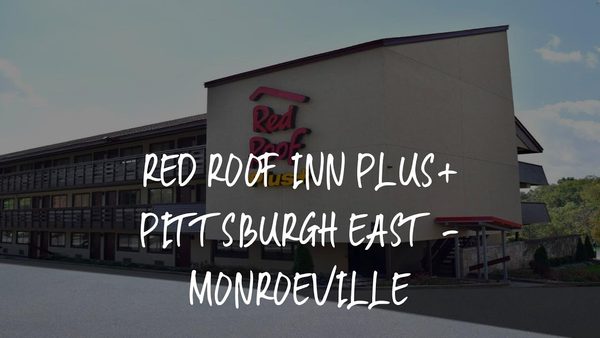 Red Roof PLUS Pittsburgh East Monroeville — Property