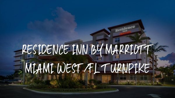 Residence Inn by Marriott Miami West FL Turnpike Miami Florida — Property