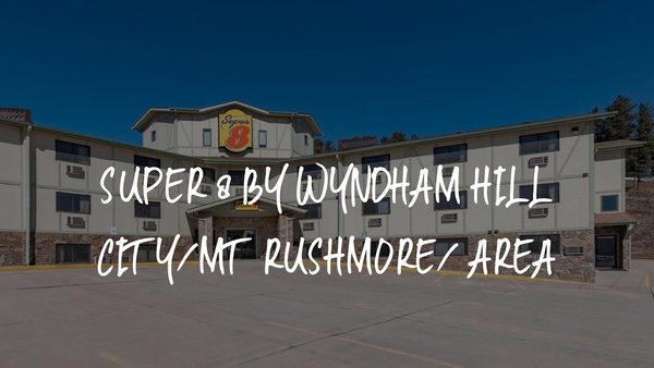 Super 8 by Wyndham Hill City Mt Rushmore Area — Property