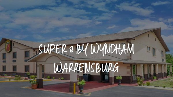 Super 8 by Wyndham Warrensburg — Property
