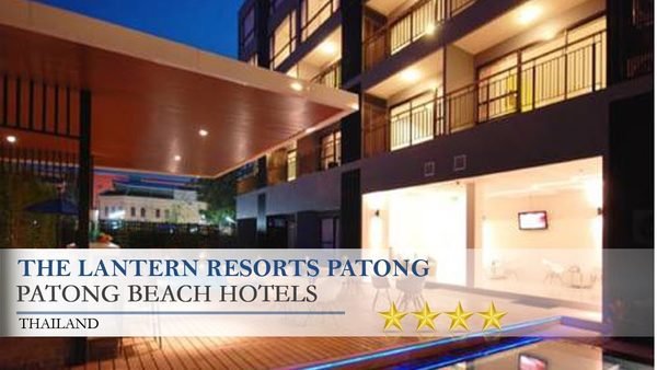 The Lantern Resorts Patong — Property