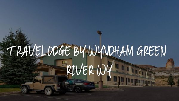 Travelodge by Wyndham Green River — Property