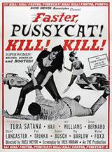 Faster, Pussycat! Kill! Kill!