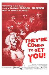 They're Coming to Get You!