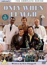 Only When I Laugh