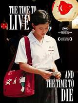 A Time to Live and a Time to Die