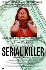 Aileen Wuornos: The Selling of a Serial Killer
