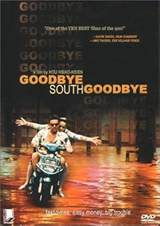 Goodbye South, Goodbye