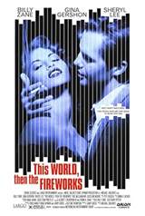 This World, Then the Fireworks