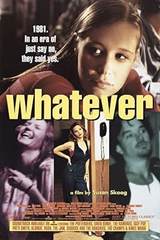Whatever