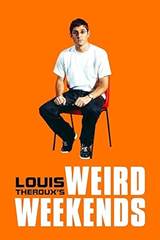 Louis Theroux's Weird Weekends