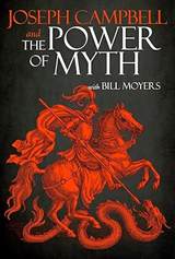 Joseph Campbell and the Power of Myth