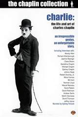 Charlie: The Life and Art of Charles Chaplin