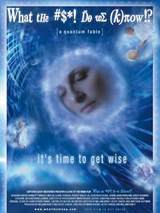 What the #$*! Do We (K)now!? (2004) poster