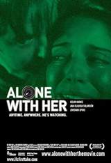 Alone with Her