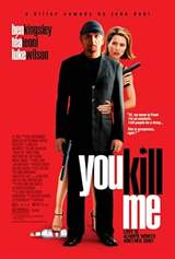 You Kill Me