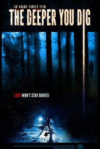 The Deeper You Dig