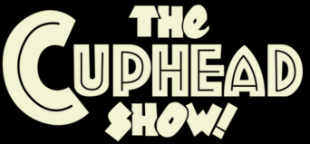 The Cuphead Show!
