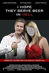 I Hope They Serve Beer in Hell (2009) poster