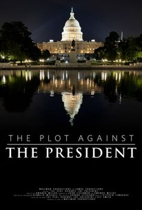 The Plot Against the President