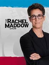 The Rachel Maddow Show