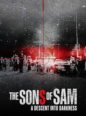 The Sons of Sam: A Descent into Darkness