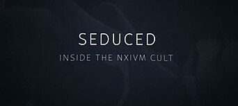 Seduced: Inside the NXIVM Cult