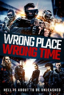 Wrong Place, Wrong Time