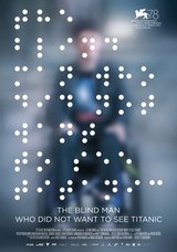 The Blind Man Who Did Not Want to See Titanic