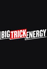 Big Trick Energy
