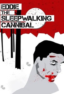 Eddie: The Sleepwalking Cannibal