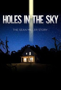 Holes in the Sky: The Sean Miller Story
