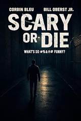Scary or Die