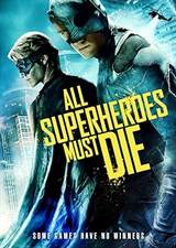 All Superheroes Must Die