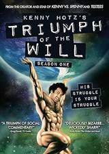 Kenny Hotz's Triumph of the Will