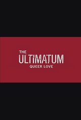 The Ultimatum: Queer Love
