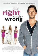 The Right Kind of Wrong (2013) poster