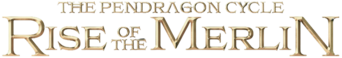 The Pendragon Cycle: Rise of the Merlin