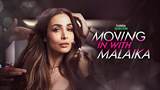 Moving in with Malaika