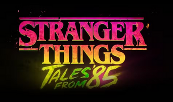 Stranger Things: Tales from '85