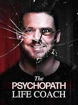 The Psychopath Life Coach