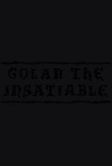 Golan the Insatiable