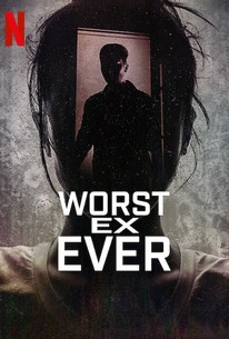 Worst Ex Ever