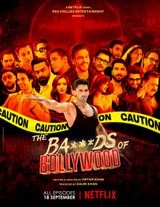 The Ba***ds of Bollywood