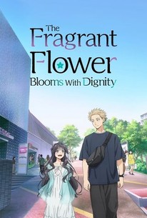 The Fragrant Flower Blooms with Dignity