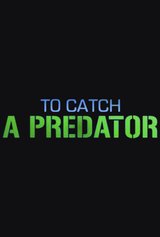 To Catch a Predator
