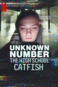 Unknown Number: The High School Catfish