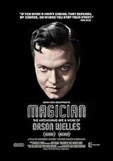 Magician: The Astonishing Life and Work of Orson Welles